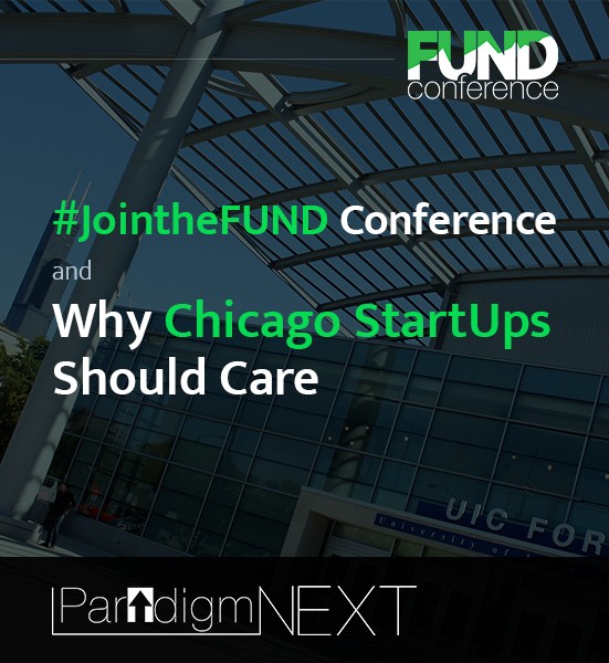 #JointheFUND Conference and Why Chicago StartUps Should Care