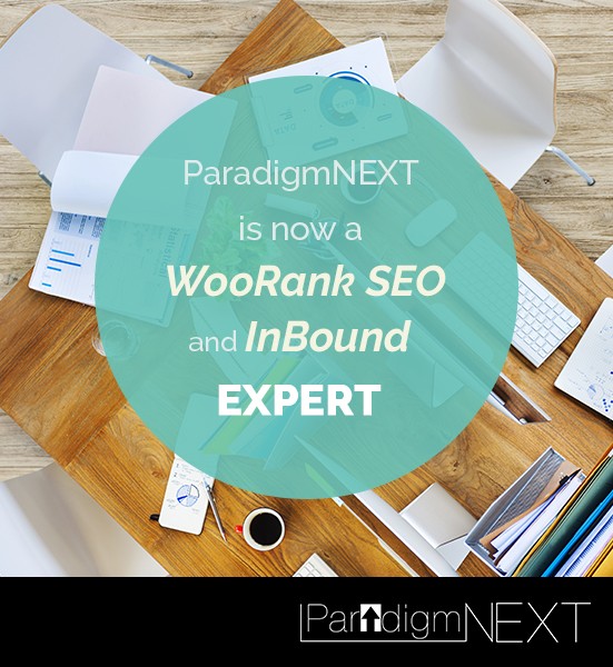 ParadigmNEXT is now a WooRank SEO and InBound Expert