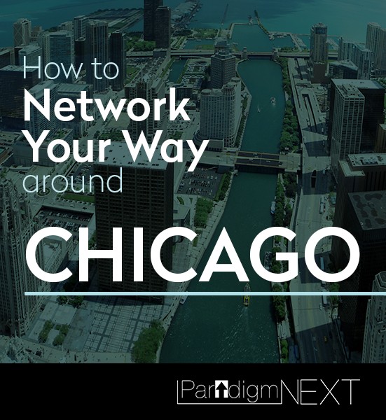 ParadigmNEXT: How to Network Your Way Around Chicago